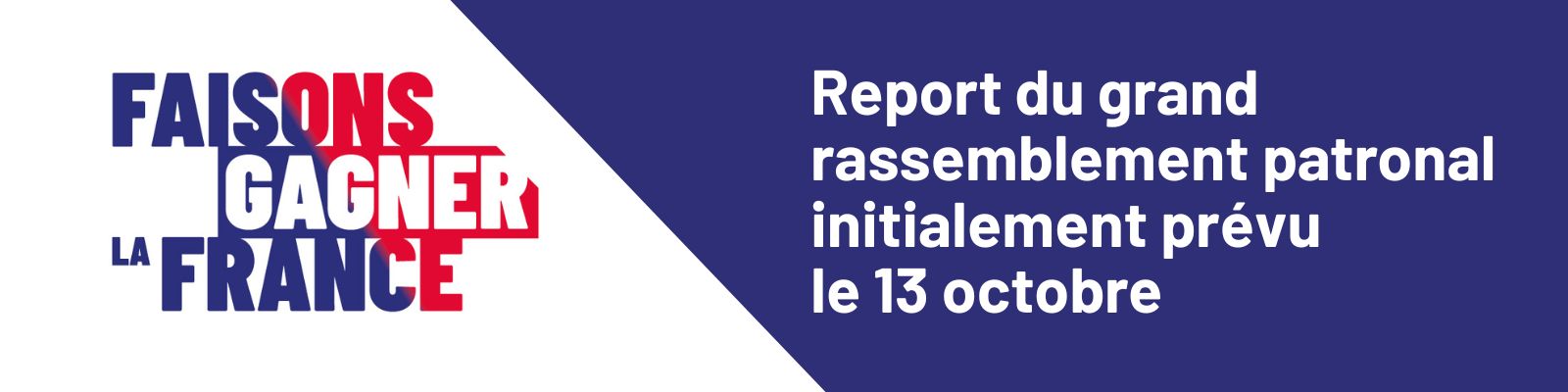 Report du rassemblement patronal du 13 octobre
