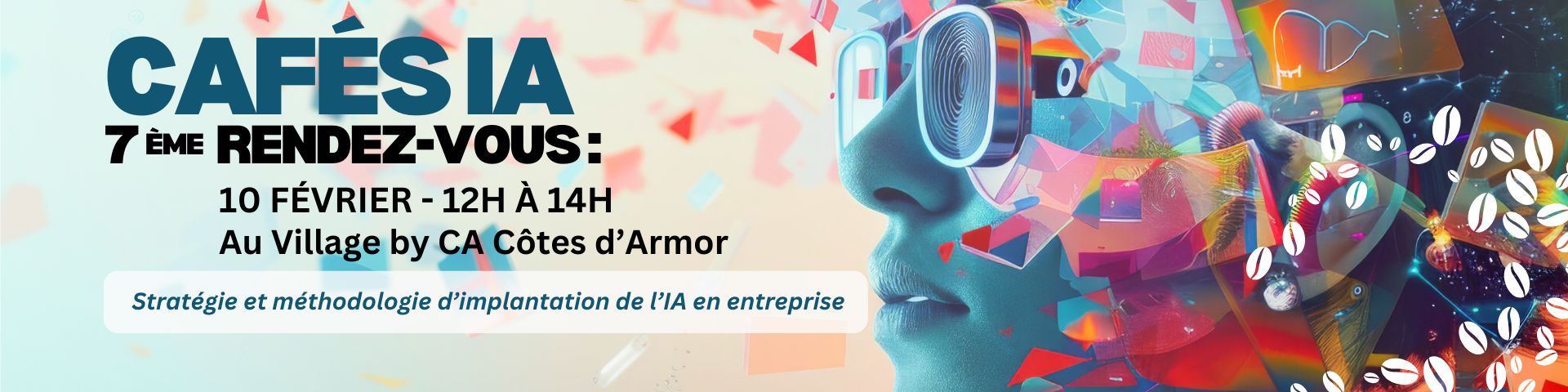 café IA - Stratégie et méthodologie d’implantation de l’IA en entreprise, le 10 février 2026 au Village by CA