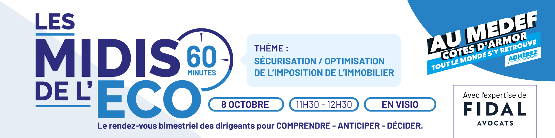Les midis de l'éco, un webinaire pour dirigeant pressé. On y parle économie avec le cabinat Fidal Associés